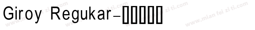 Giroy Regukar字体转换